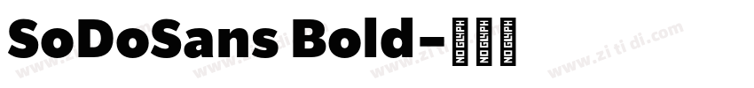 SoDoSans Bold字体转换